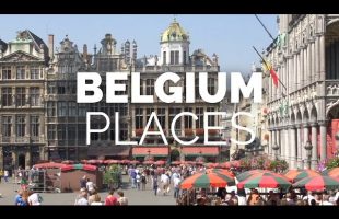 10 Best Places to Visit in Belgium – Travel Video